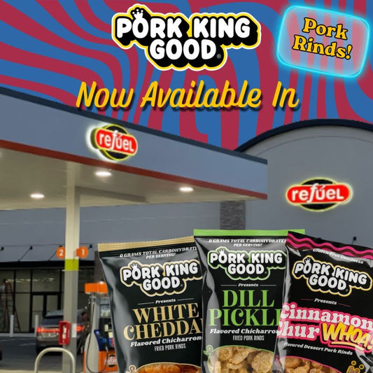 Pork King Good Pork Rinds Land on Shelf at Refuel Convenience Stores
